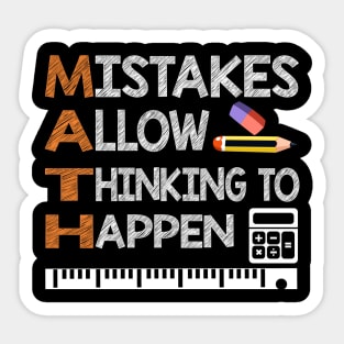 Funny Math Teacher Gifts Math Mistakes Allow Thinking To Happen Sticker